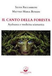 Silvia Riccamboni, Matteo Maria BonaniIl canto della foresta