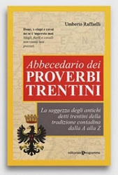 Umberto Raffaelli: Abbecedario dei Proverbi Trentini