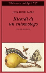 Jean-Henri FabreRicordi di un entomologo - volume secondo