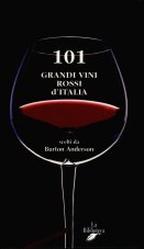 Burton Anderson: 101 grandi vini rossi d' Italia