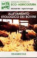 Michael Rist, Ingrid Schragel: Allevamento etologico dei bovini